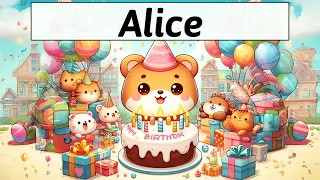Alice Birthday Song | Happy Birthday to you Alice