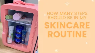 How Many Steps Should be in my Skincare Routine?