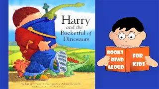 🦎 Dinosaur Story | Harry and the Bucketful of Dinosaurs read aloud by Books Read Aloud For Kids