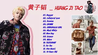 Huang Zi-tao黄子韬最好的歌 - 黄子韬的练习曲 - 最好的歌手 - 超级好 - 黄子韬的特色歌曲列表