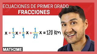 Problemas de Ecuaciones de Primer grado con Fracciones | Recorrido | Classwiz