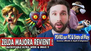 ZELDA MAJORA REVIENT en VERSION NEXT GEN 😱 PSVR2 sur PC oh que OUI 😱 & PS5 STATE OF PLAY ce soir !