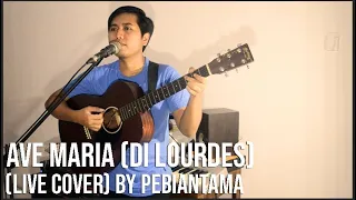 Ave Maria (Di Lourdes) - (Live Cover) By Pebiantama