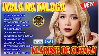 WALA NA TALAGA | KLARISSE DE GUZMAN Nonstop Ibig Kanta 2024 - KLARISSE Nonstop Best Songs 2024