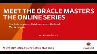 Meet The Oracle Masters: Maria Colgan - Oracle Autonomous Database - under the hood