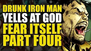 Iron Man Gets Drunk, Yells At Odin! (Fear Itself: Book Four)