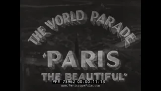 1930s PARIS FRANCE TRAVELOGUE SILENT FILM  73962