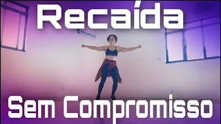 Recaída Sem Compromisso - MC Rogerinho -  Coreografia Fácil - Zumba  - Geiza Barboza