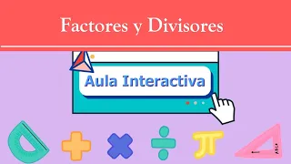 Factores y Divisores |Para 6°años básicos