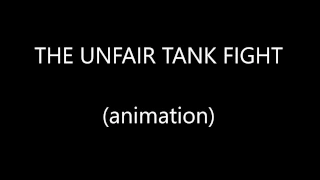 School prodject - The Unfair Tank Fight Animation