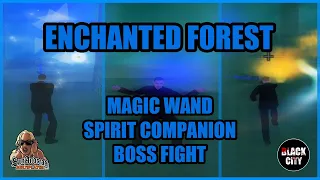 [Black-City] ENCHANTED FOREST [SA-MP] | Spell casting system | Spirit companion | Boss fight