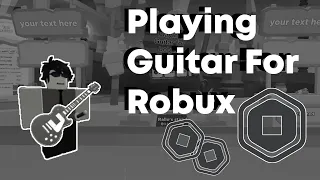Playing Guitar for Robux