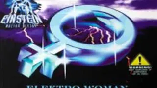 Einstein doctor dj - Elektro Woman ( Dance anni '90)