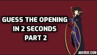 GUESS THE ANIME OPENING IN 2 SECONDS! GOTTA GUESS 'EM ALL - PART 2