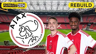 Rebuilding AJAX | FM24 Rebuild | Football Manager 2024