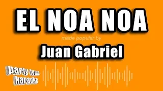 Juan Gabriel - El Noa Noa (Versión Karaoke)