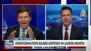 Senator Hawley Exposes Whistleblower Docs From DHS Disinformation Governance Board on Tucker Carlson