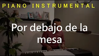 Por debajo de la mesa - Luis Miguel Cover en Piano Instrumental | Levi Piano - Shakira Casio