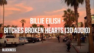 Billie Eilish - bitches broken hearts | 3D Audio