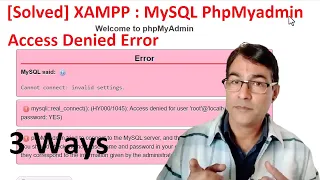 PhpMyAdmin access denied error in xampp | MySQL said Cannot connect invalid settings error