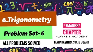 Trigonometry | Problem set-6 | Class 10th Maharashtra Board | Maths Part-02