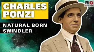 Charles Ponzi: Natural Born Swindler