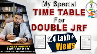 How to Design TIME TABLE For 100% SUCCESS ? My Personal TIME TABLE For DOUBLE JRF || Vineet Pandey