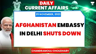 Daily Current Affairs | 25 November 2023 | Chandramouli Choudhary