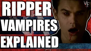 Vampire Diaries - Ripper Vampires Explained