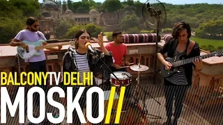 MOSKO - SMOOTH (BalconyTV)