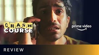 Crash Course - Review | Annu Kapoor, Bhanu Uday, Pranay Pachauri | Prime Video