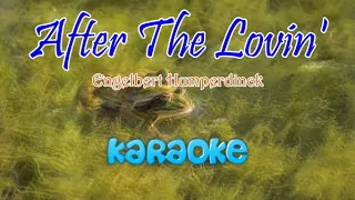 After The Lovin - Engelbert Humperdinck / HD Karaoke