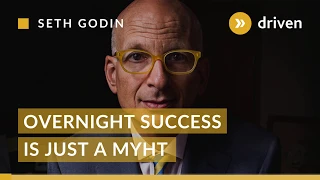 Why OVERNIGHT SUCCESS IS JUST A MYTH | Seth Godin | 60 sec clips of wisdom