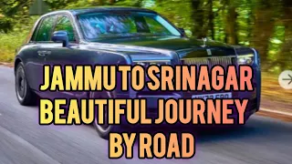 Journey from Jammu To Srinagar-Kashmir By Road