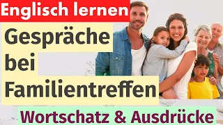 Gespräche mit der Familie: Englisch lernen durch praktische Dialoge