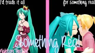 Something Real - Nightcore