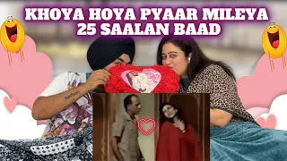 Punjabi Reaction On BADA MAZA AYEGA~Sohail Saab Nu Apna Khoya Hoya Pyaar Mileya 25 Saalan Baad