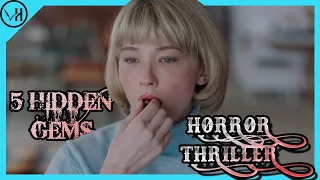 5 Hidden Gem Horror / Thriller Movies
