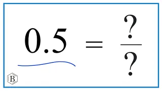 0.5  as a Fraction   (simplified form)