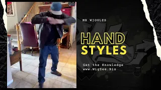 Mr Wiggles HANDSTYLES sessions Hip Hop Dance