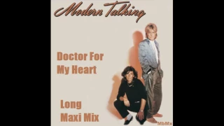 Modern Talking   Doctor For My Heart Long Maxi Mix