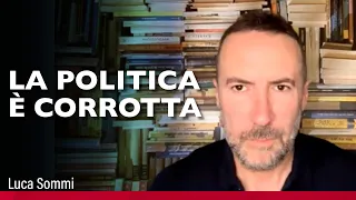 La politica è corrotta