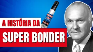 A HISTÓRIA COMPLETA DA MARCA SUPER BONDER | A COLA INSTANTÂNEA MAIS VENDIDA NO BRASIL