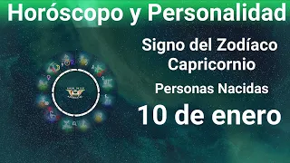 10 de enero 🔴 Signo del Zodíaco - Horóscopo y Personalidad