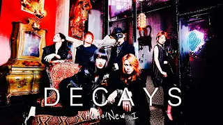 【DECAYS】 Hello!New I （DECAYS LIVE TOUR 2016-2017 Baby who wanders Live at Akasaka BLITZ）