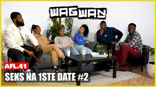 IS ZIJ NOG POTENTIËLE WIFEY NA SEKS 1STE DATE?! (DEEL 2) | AFL. 41 | #WAGWAN​​​​​​​​​​​