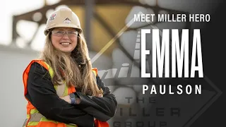 Miller Hero: Emma Paulson | Plant Manager – The Miller Group