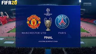 FIFA 20 ! Manchester United Vs PSG ! Champions League 2019/20 ! FINAL !