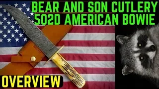 Bear and Son Cutlery 502D Damascus American Bowie Overview