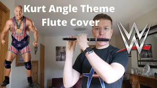 Kurt Angle WWE Theme (Flute Cover)